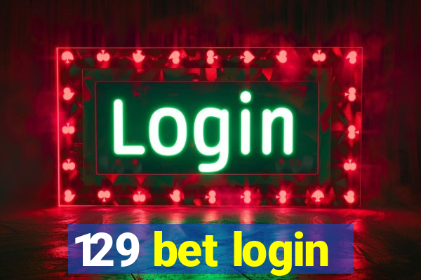 129 bet login